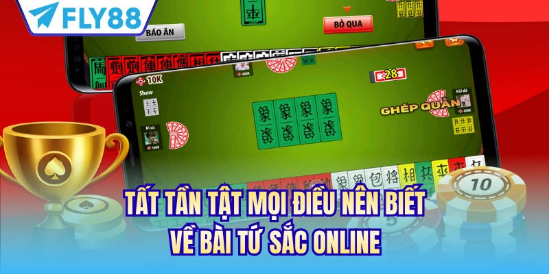 Tất tần tật mọi điều nên biết về bài tứ sắc online